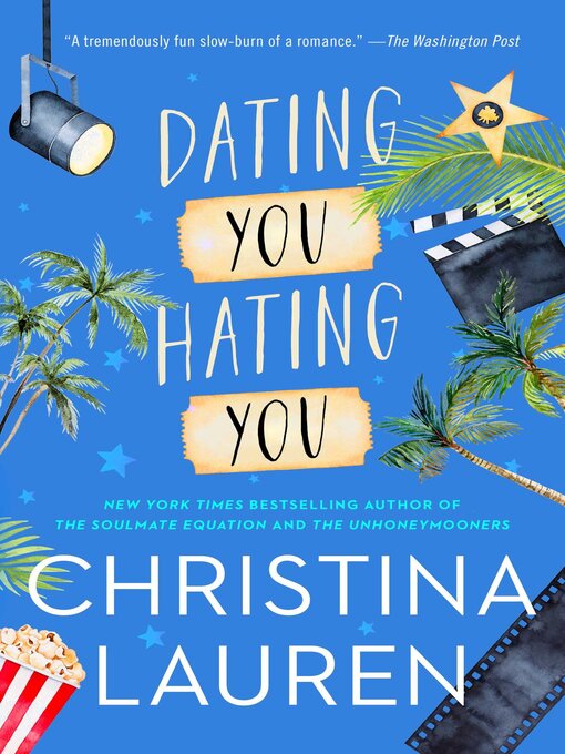 Title details for Dating You / Hating You by Christina Lauren - Available